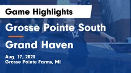 Grosse Pointe South  vs Grand Haven  Game Highlights - Aug. 17, 2023