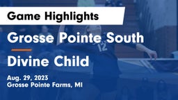 Grosse Pointe South  vs Divine Child  Game Highlights - Aug. 29, 2023