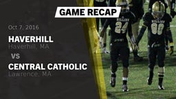 Recap: Haverhill  vs. Central Catholic  2016