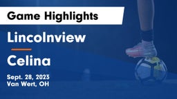 Lincolnview  vs Celina  Game Highlights - Sept. 28, 2023