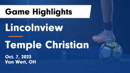 Lincolnview  vs Temple Christian  Game Highlights - Oct. 7, 2023