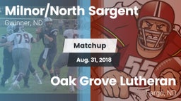 Matchup: Milnor/North Sargent vs. Oak Grove Lutheran  2018