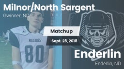 Matchup: Milnor/North Sargent vs. Enderlin  2018
