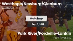 Matchup: Westhope/Newburg/Gle vs. Park River/Fordville-Lankin  2017