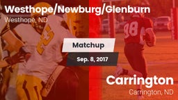 Matchup: Westhope/Newburg/Gle vs. Carrington  2017