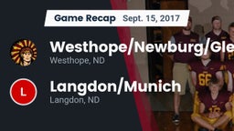 Recap: Westhope/Newburg/Glenburn  vs. Langdon/Munich  2017