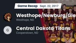 Recap: Westhope/Newburg/Glenburn  vs. Central Dakota Titans  2017