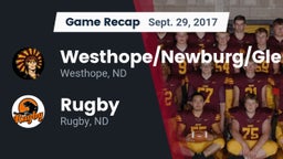 Recap: Westhope/Newburg/Glenburn  vs. Rugby  2017