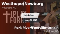 Matchup: Westhope/Newburg vs. Park River/Fordville-Lankin  2018