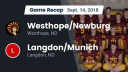 Recap: Westhope/Newburg  vs. Langdon/Munich  2018