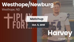 Matchup: Westhope/Newburg vs. Harvey  2018