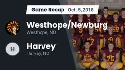 Recap: Westhope/Newburg  vs. Harvey  2018
