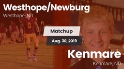 Matchup: Westhope/Newburg vs. Kenmare  2019