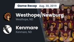 Recap: Westhope/Newburg  vs. Kenmare  2019