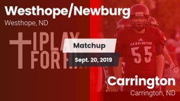 Matchup: Westhope/Newburg vs. Carrington  2019
