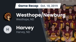 Recap: Westhope/Newburg  vs. Harvey  2019