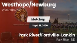 Matchup: Westhope/Newburg vs. Park River/Fordville-Lankin  2020