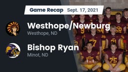 Recap: Westhope/Newburg  vs. Bishop Ryan  2021