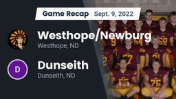 Recap: Westhope/Newburg  vs. Dunseith  2022