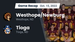 Recap: Westhope/Newburg  vs. Tioga  2022