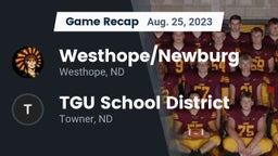 Recap: Westhope/Newburg  vs. TGU School District 2023