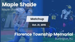 Matchup: Maple Shade vs. Florence Township Memorial  2016