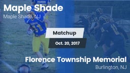 Matchup: Maple Shade vs. Florence Township Memorial  2017