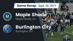 Recap: Maple Shade  vs. Burlington City  2017