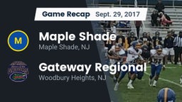 Recap: Maple Shade  vs. Gateway Regional  2017