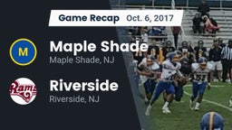 Recap: Maple Shade  vs. Riverside  2017