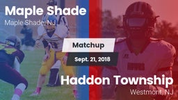 Matchup: Maple Shade vs. Haddon Township  2018