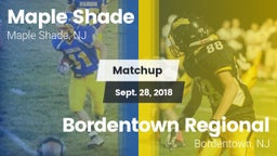 Matchup: Maple Shade vs. Bordentown Regional  2018