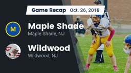 Recap: Maple Shade  vs. Wildwood  2018