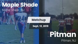 Matchup: Maple Shade vs. Pitman  2019