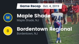 Recap: Maple Shade  vs. Bordentown Regional  2019