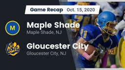 Recap: Maple Shade  vs. Gloucester City  2020