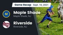Recap: Maple Shade  vs. Riverside  2021
