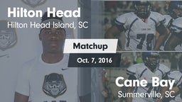 Matchup: Hilton Head vs. Cane Bay  2016