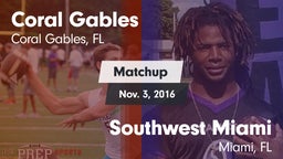 Matchup: Coral Gables vs. Southwest Miami  2016