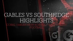 Highlight of Gables Vs Southridge Highlights 
