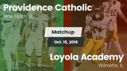 Matchup: Providence Catholic vs. Loyola Academy  2016