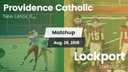 Matchup: Providence Catholic vs. Lockport  2018