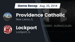 Recap: Providence Catholic  vs. Lockport  2018