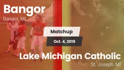 Matchup: Bangor vs. Lake Michigan Catholic  2019