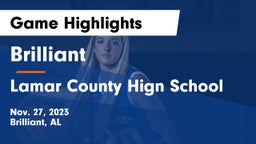 Brilliant  vs Lamar County Hign School Game Highlights - Nov. 27, 2023