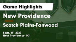 New Providence  vs Scotch Plains-Fanwood  Game Highlights - Sept. 15, 2022
