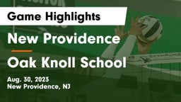 New Providence  vs Oak Knoll School Game Highlights - Aug. 30, 2023