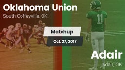 Matchup: Oklahoma Union vs. Adair  2017