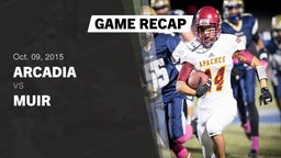 Recap: Arcadia  vs. Muir  2015