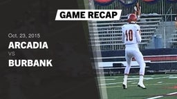 Recap: Arcadia  vs. Burbank  2015